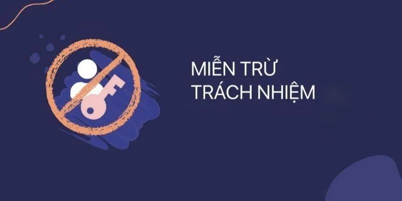 miễn trừ trách nhiệm có bản chất là hành động gì?